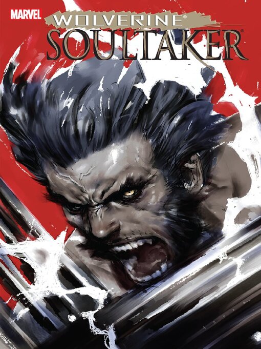 Title details for Wolverine: Soultaker (2005) by Akira Yoshida - Wait list